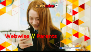 Webwise Internet Safety Information for Parents